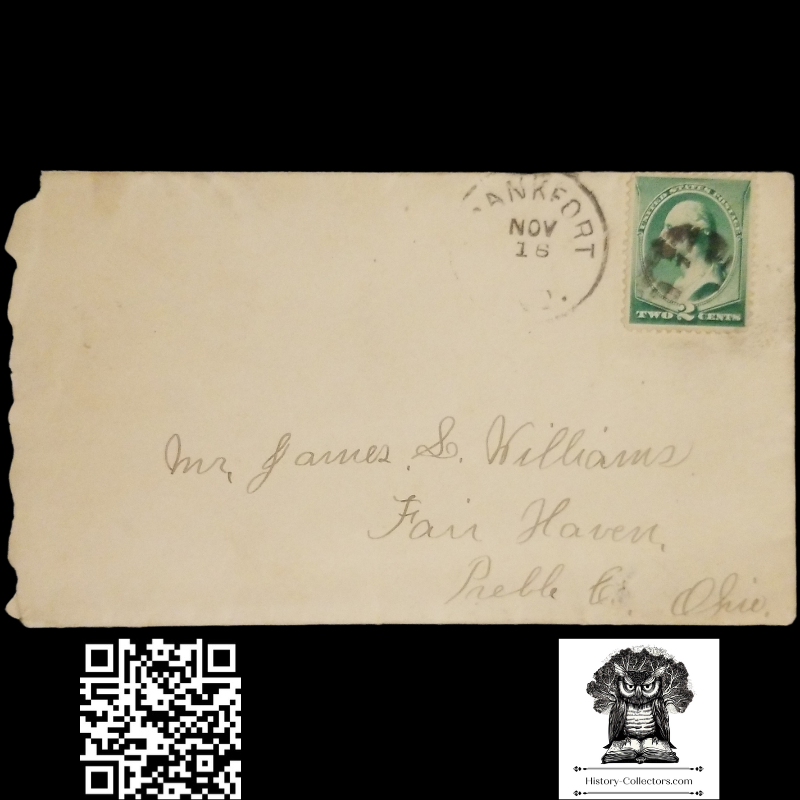 1885 Brother Sister Personal Correspondence Letter - James Williams - Fair Haven Preble County Ohio - Frankfort Postal Cancel November 18 - # 213 1887 2c Washington Green Stamp - A.H. Bartel Richmond Indiana Embossed Stationary