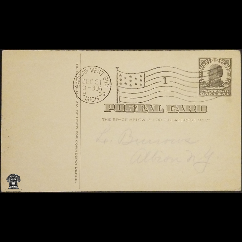 1909 Knights Of The Modern Maccabees Postal Card - Gage Tent No 111 - Saginaw West Side Michigan - One Cent McKinley Square Black Scott UX19 - Albion New York - Duplex Postal American Flag Cancel December 31 New Years Eve - Postcard