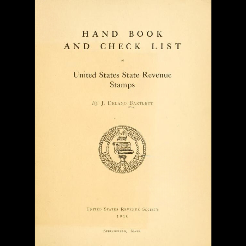1910 United States State Revenue Stamps eBook Reference Guide - Handbook And Checklist - J Delano Bartlett - United States Revenue Society - Springfield MA - Digital Download File - PDF ePub Mobi