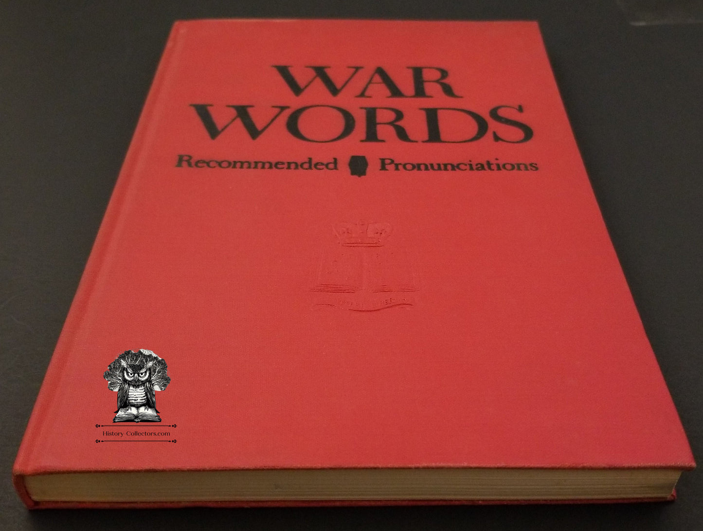 1943 War Words Pronunciations Hardcover Book - CBS Radio WWII Broadcasting - W Cabell Greet