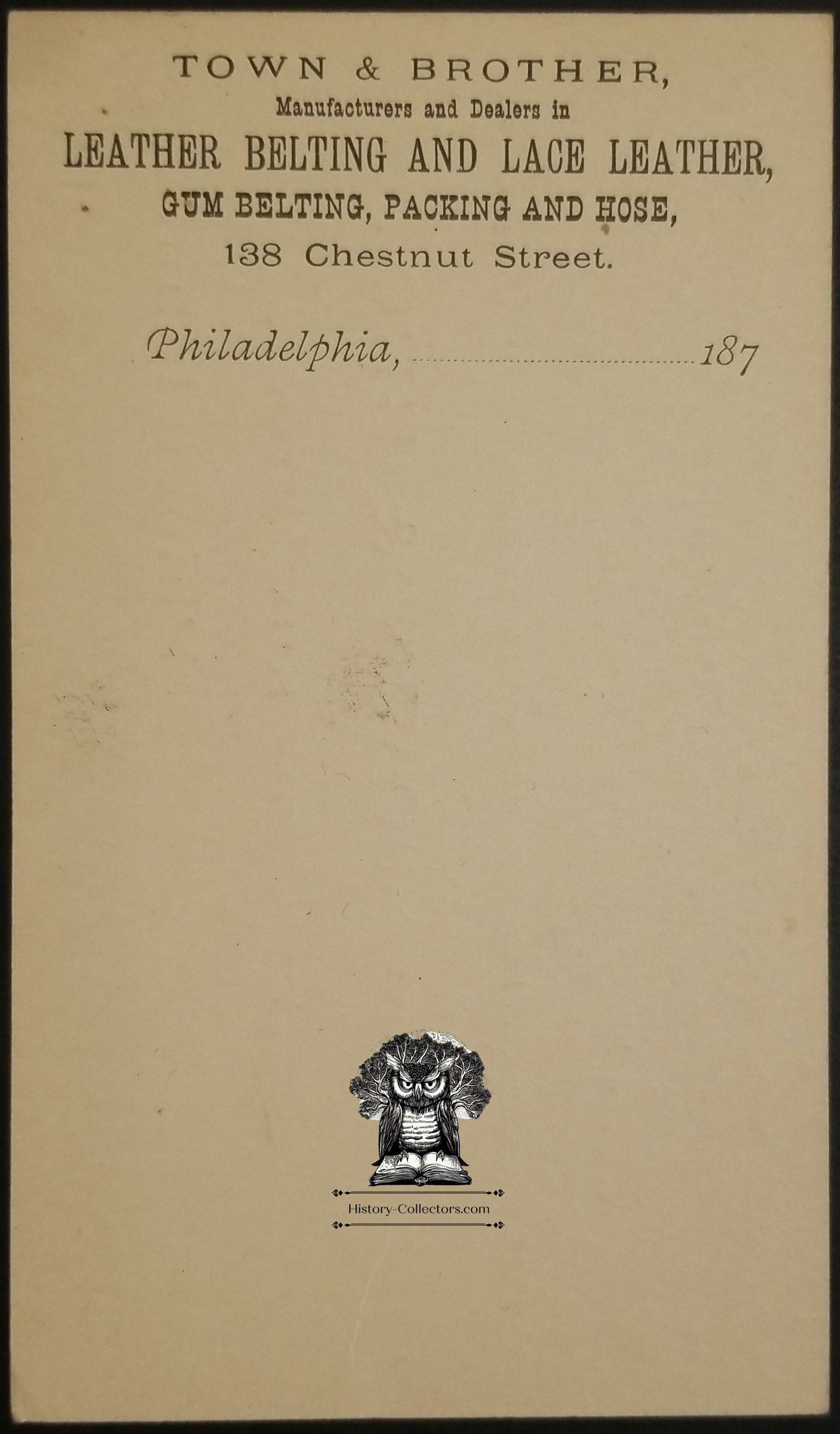 c1870s Town & Brother Advertising Postcard - 138 Chestnut St Philadelphia PA - Leather Manufacturers & Dealers