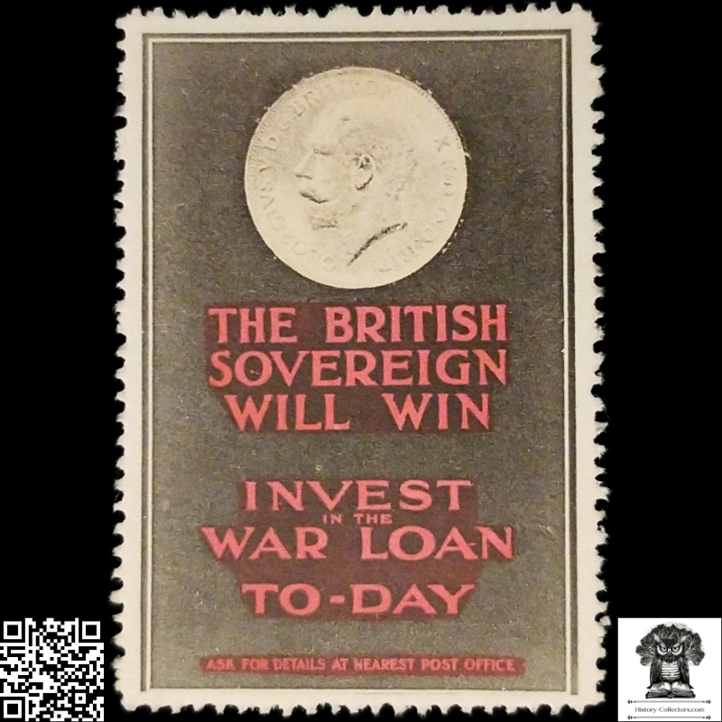 c1915 British War Loan Campaign Cinderella Poster Stamp - WWI Homefront Civic Propaganda - King George V - David Allen & Sons - Military Funding