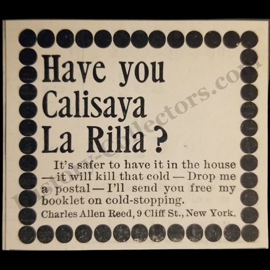 1894 Calisaya La Rilla Cold Medicine Print Advertisement Clipping - Charles Allen Reed - 9 Cliff Street New York - Gilded Age - Medicinal Tonic - Ready For Framing