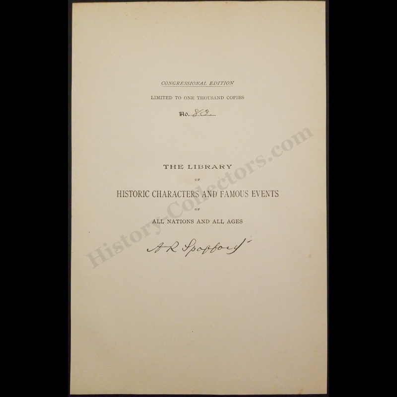 1895 Ainsworth Rand Spofford Signature Librarian Of Congress - Limitation Page Of The Library Of Historic Characters And Famous Events Of All Nations And All Ages - 83/1000 - Congressional Edition - Progressive Era