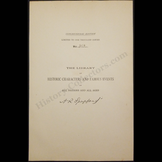 1895 Ainsworth Rand Spofford Signature Librarian Of Congress - Limitation Page Of The Library Of Historic Characters And Famous Events Of All Nations And All Ages - 83/1000 - Congressional Edition - Progressive Era
