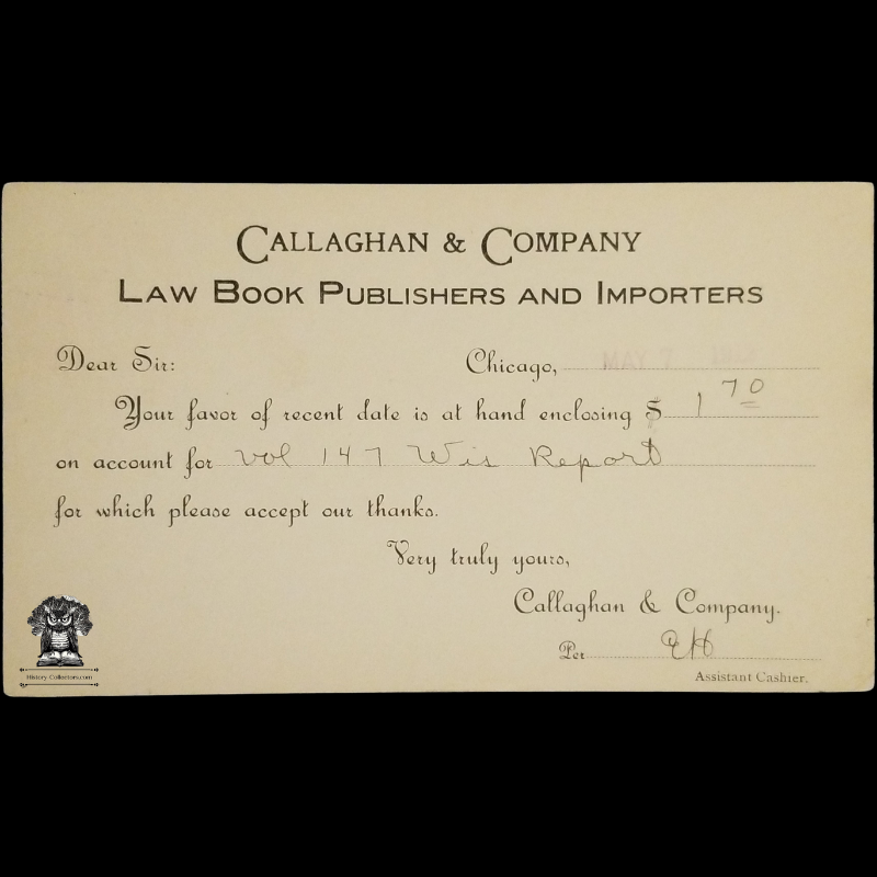 1912 Callaghan & Company Wisconsin Report Order Receipt Postal Card - Chicago Illinois - Wausau Wisconsin - J&B Huntington Esquire - One Cent McKinley Red Scott UX24 - Postal Cancel May 7 - Postcard