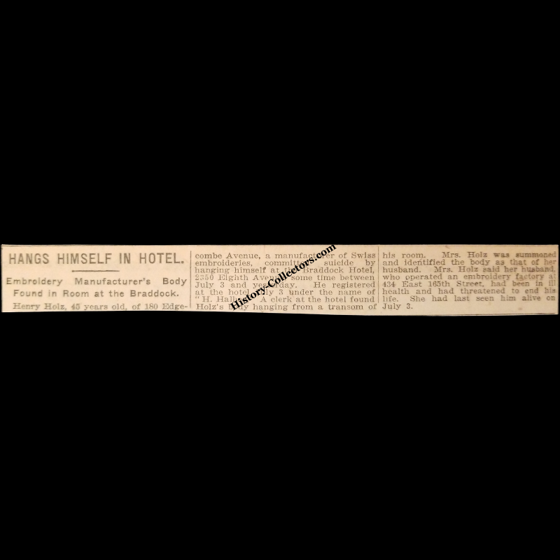 1919 Henry Holz Hanging Suicide Announcement Print Clipping - Braddock Hotel 2350 Eighth Avenue New York City - The Henry Holz Embroidery Works 434 East 165th Street New York - Progressive Era - Ready For Framing