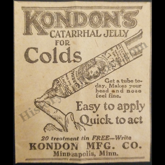 1921 Kondon’s Catarrhal Jelly Nasal Cold Relief Print Advertisement Clipping - Kondon Manufacturing Company - Minneapolis Minnesota - Roaring Twenties Era - Ready For Framing