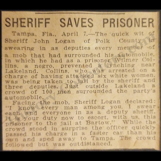 1921 Sheriff John Logan Saves Wilmer Collins Newspaper Clipping - Polk County Florida - Black Man Accused Of Attacking Six White Women - Lynch Mob - Jim Crow South