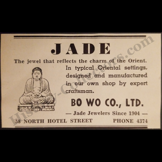 1942 Bo Wo Co Print Advertisement Clipping - 58 North Hotel Street Honolulu Hawaii - Jade Jewelry Specialist - World War II Era - Ready For Framing