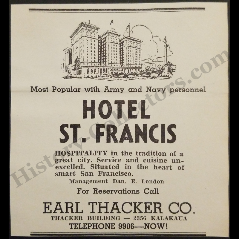 1942 Hotel St. Francis Print Advertisement Clipping - San Francisco California - Earl Thacker Company - Honolulu Hawaii - Army Navy Military - World War II Era - Ready For Framing