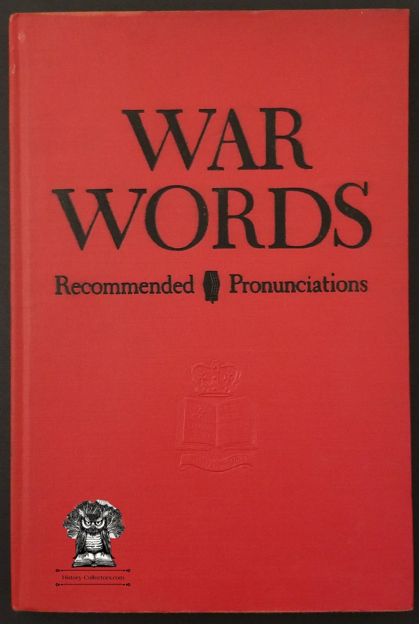 1943 War Words Pronunciations Hardcover Book - CBS Radio WWII Broadcasting - W Cabell Greet