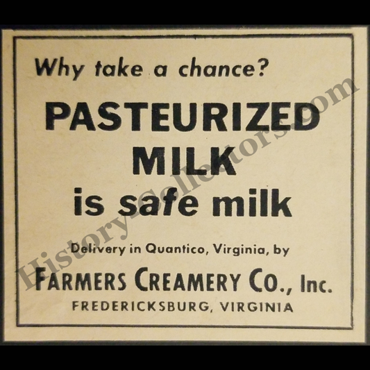 1945 Farmers Creamery Company Inc. Print Advertisement Clipping - Fredericksburg Virginia - Quantico Virginia - Pasteurized Milk Delivery - World War II Era - Ready For Framing