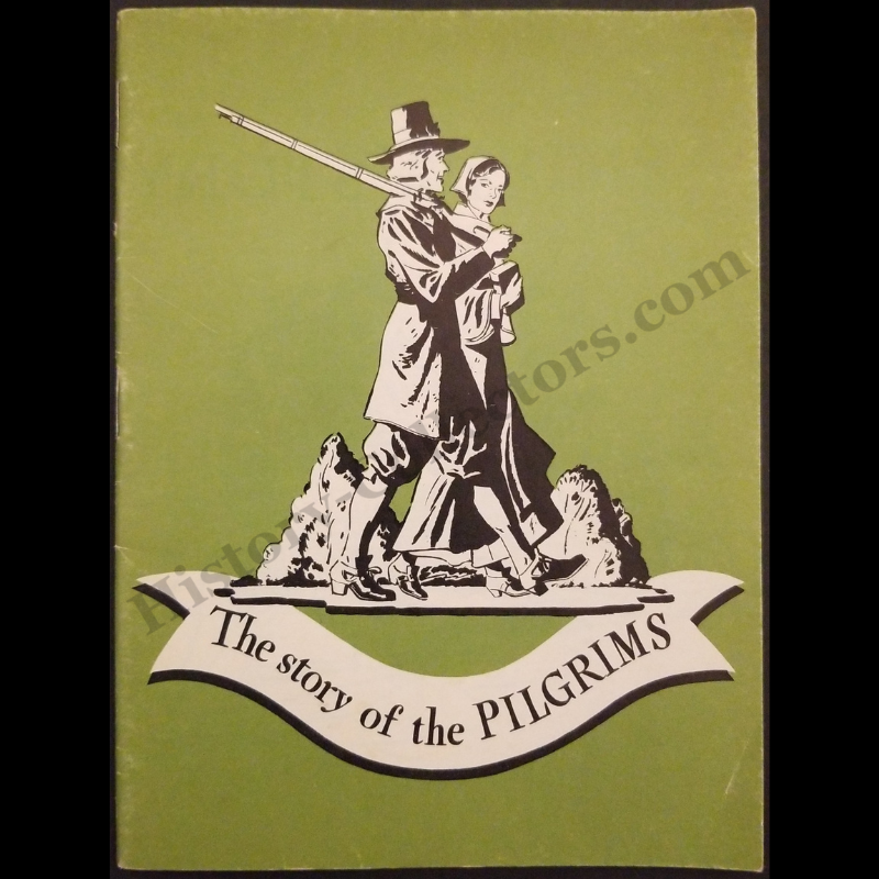 1945 The Story Of The Pilgrims Booklet - John Hancock Mutual Life Insurance Company - Boston Massachusetts - Marketing Giveaway - WWII Era - Ready For Framing