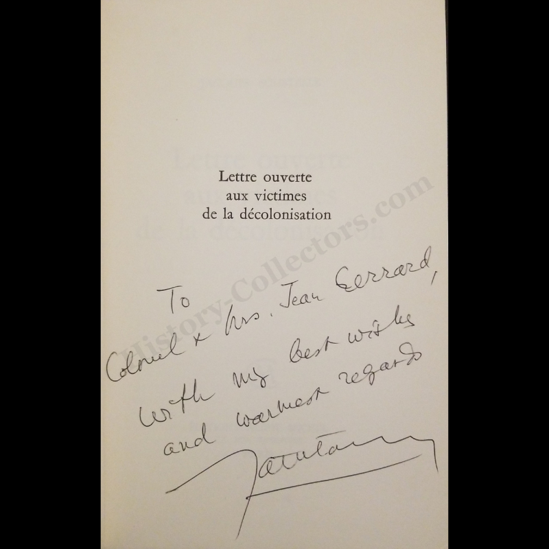 1973 Lettre Ouverte Aux Victimes De La Décolonisation By Jacques Soustelle - Signed c1981 Presentation Copy To Colonel James Watson Gerard II And Ambassador Jean Broward Shevlin Gerard - Reagan Era - Written In French