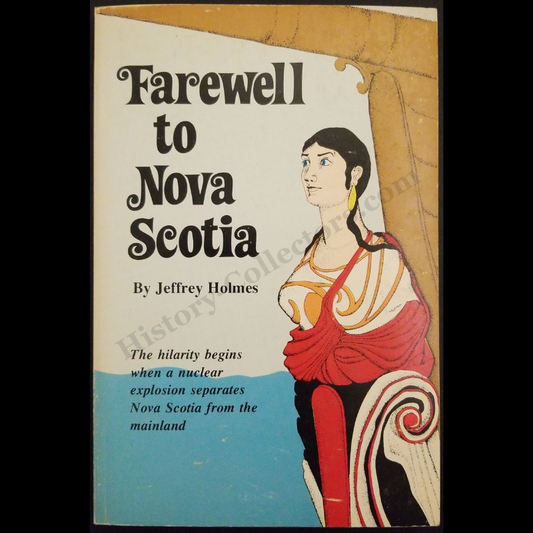 1977 Farewell To Nova Scotia By Jeffrey Holmes - Autograph Signed 1984 Presentation Copy To Ambassador Jean Broward Shevlin Gerard - Reagan Era