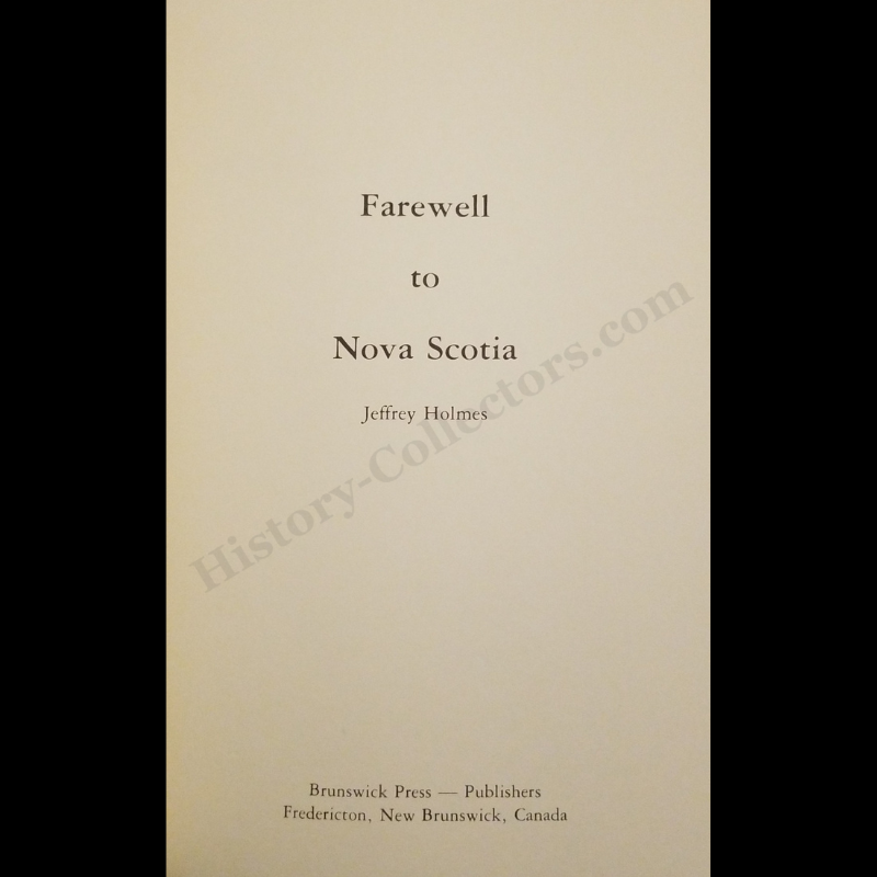 1977 Farewell To Nova Scotia By Jeffrey Holmes - Autograph Signed 1984 Presentation Copy To Ambassador Jean Broward Shevlin Gerard - Reagan Era