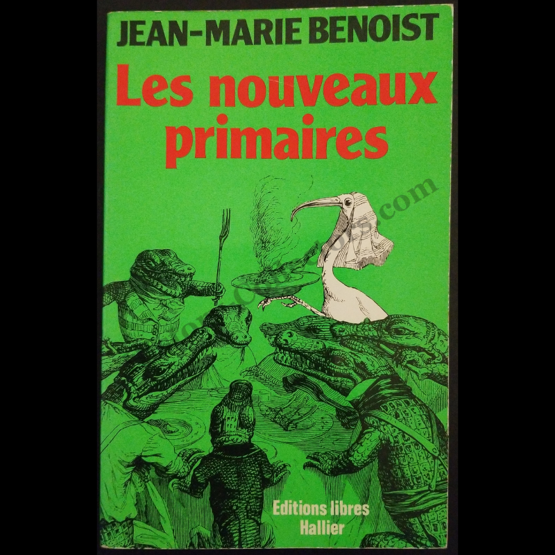 1978 Les Nouveaux Primaires By Jean-Marie Benoist - 1st Edition - Signed Presentation Copy - United States Ambassador Jean Broward Shevlin Gerard - Late Cold War Era - Written In French