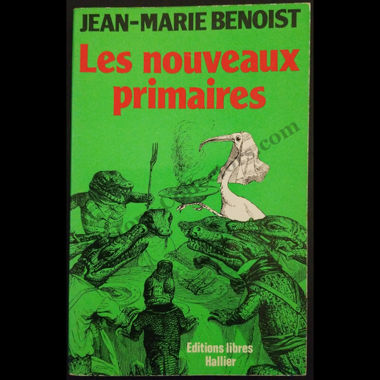 1978 Les Nouveaux Primaires By Jean-Marie Benoist - 1st Edition - Signed Presentation Copy - United States Ambassador Jean Broward Shevlin Gerard - Late Cold War Era - Written In French