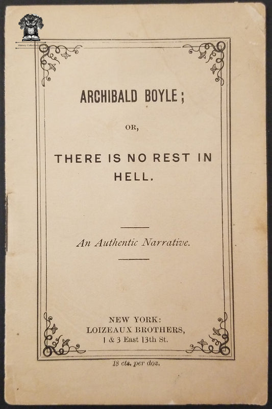 Archibald Boyle There Is No Rest In Hell Booklet - Loizeaux Brothers NY