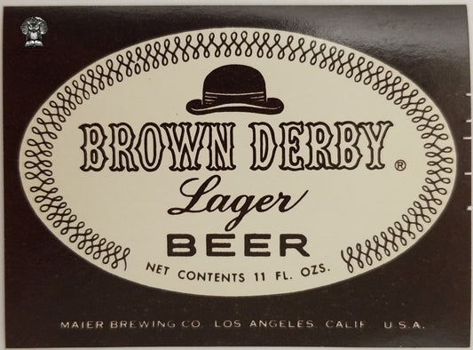 Brown Derby Lager Beer Bottle Label - Maier Brewing Co Los Angeles CA