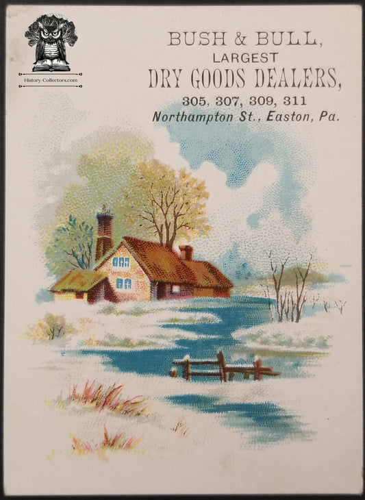 Bush & Bull Dry Goods Dealers Advertising Trade Card Northampton St. Easton PA - Rural Winter Illustration