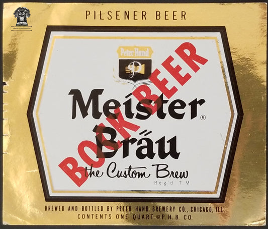 Meister Brau Bock Beer Bottle Label Foil Pilsener Peter Hand Brewery - Chicago IL
