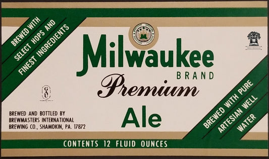 Milwaukee Ale Beer Bottle Label - Brewmasters International Brewing Co Shamokin PA