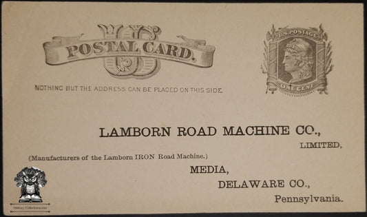 c1880s Lamborn Road Machine Co Business Postcard - Media Delaware Co PA - One Cent Liberty Postal Card - Scott UX7