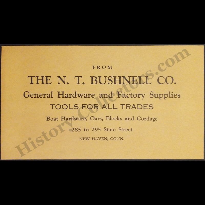 c1895 N.T. Bushnell Company Envelope - General Hardware And Factory Supplies - Boat Hardware Oars Blocks Cordage - 285 295 State Street - New Haven Connecticut - Ready For Framing