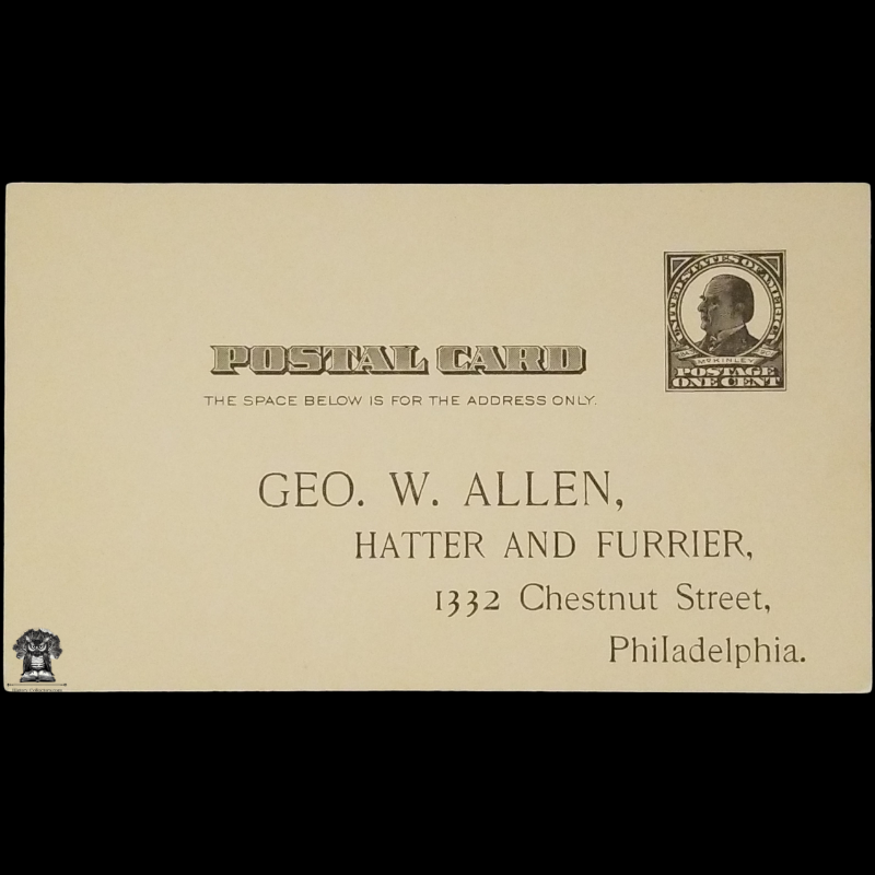 c1901 Geo W Allen Hatter And Furrier Advertising Marketing Reply Postal Card - Furs To Be Stored And Insured - 1332 Chestnut St - Philadelphia PA - One Cent McKinley Square Black Scott UX19 - Uncanceled Unused