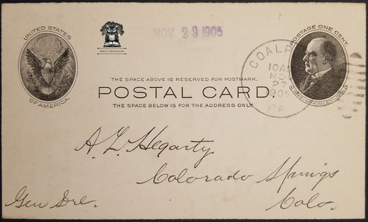 c1905 One Cent McKinley Personal Postal Card - Scott UX18 - Postal Cancel Coalport PA - Postal Cancel Colorado Springs CO - Personal Postcard