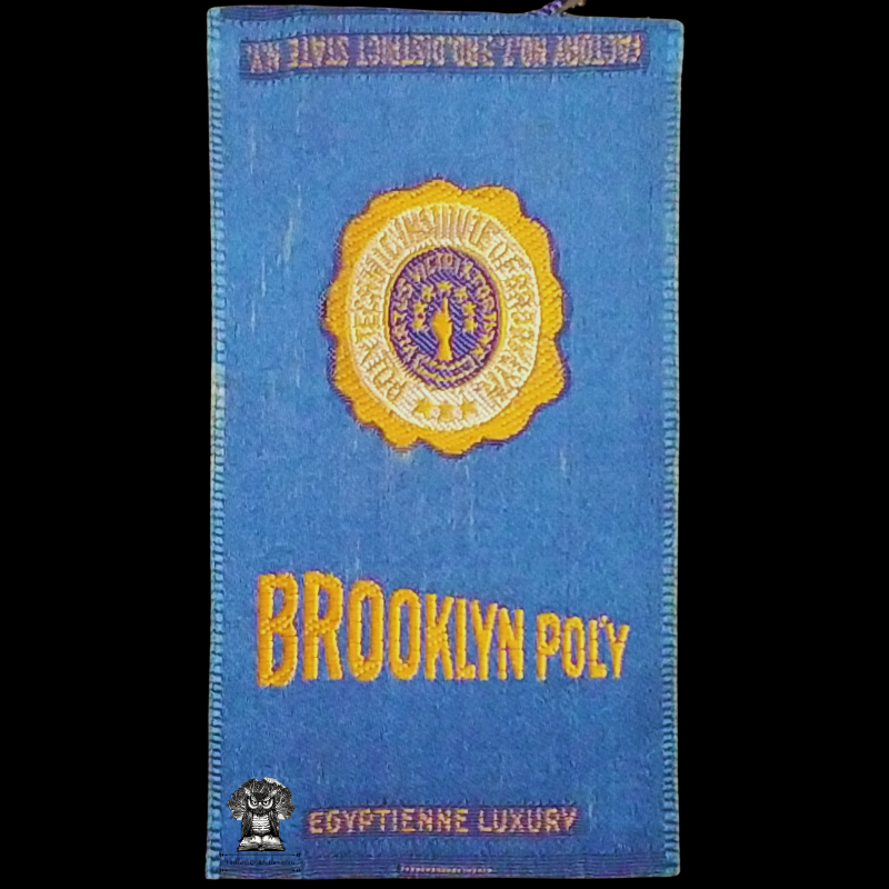 c1910 Polytechnic Institute Of Brooklyn Tobacco Cigarette Silk - American Tobacco Company - Factory No 7 - 3rd District State New York - Egyptienne Luxury - Advertising Marketing Premium