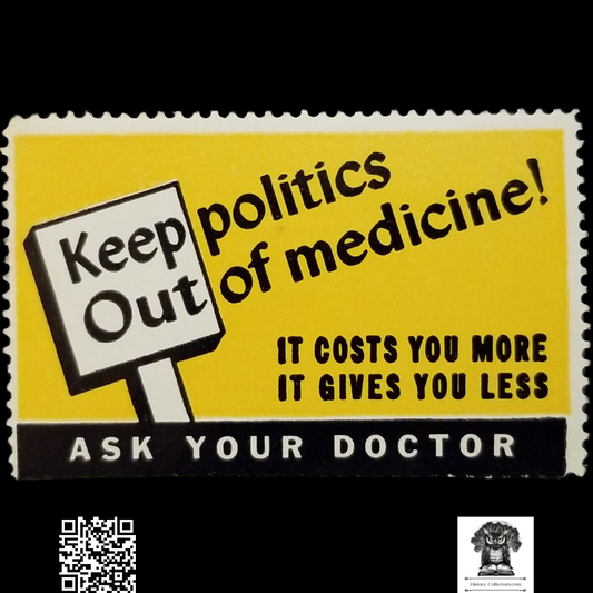 c1950 Keep Politics Out Of Medicine Cinderella Poster Stamp - American Medical Association - Nationalized Healthcare